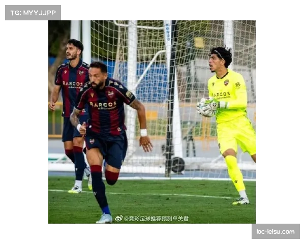 莱万特中场拼抢强度逐步回升 能够有效压缩对手进攻空间 莱万特中场拼抢强度逐步回升 能够有效压缩对手进攻空间